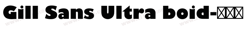 Gill Sans Ultra boid字体转换